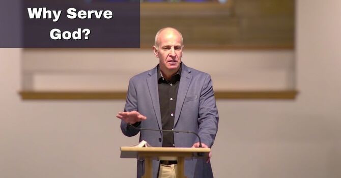 Why Serve God?
