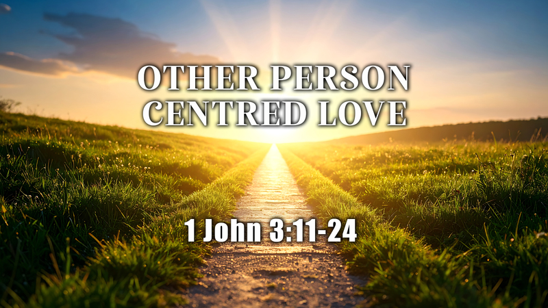 Other Person Centred Love