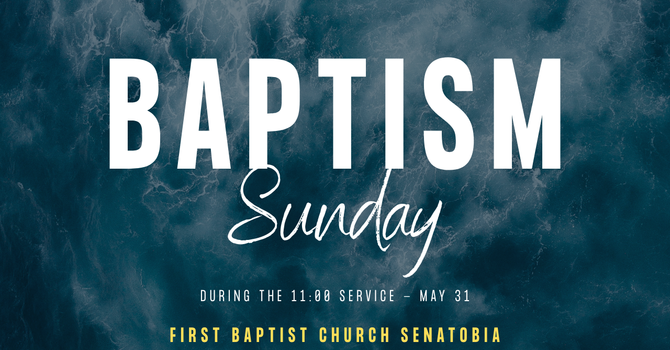 Baptism Sunday 11:00 Service image