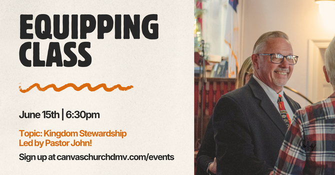 Equipping Class: Kingdom Stewardship