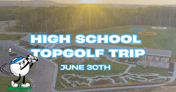 High School Topgolf Trip