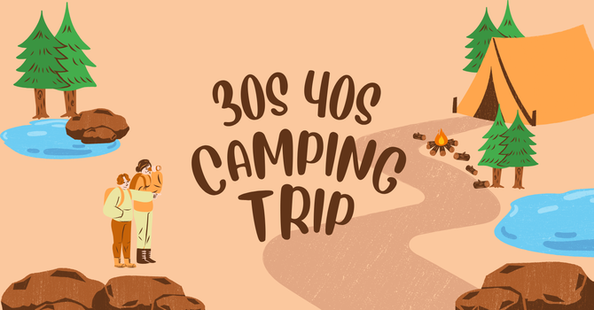 30s & 40s Camping Trip