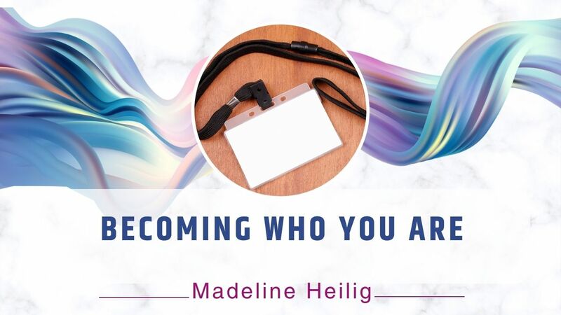 Becoming Who You Are