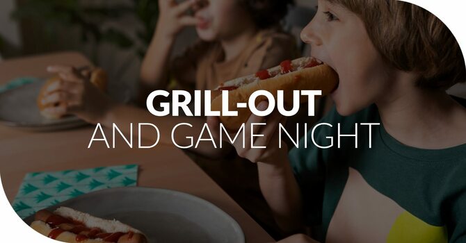 Grill Out and Game Night