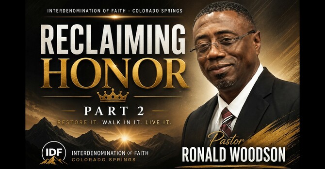 Reclaiming Honor Part 2