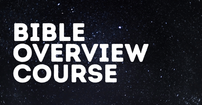 Bible Overview Course