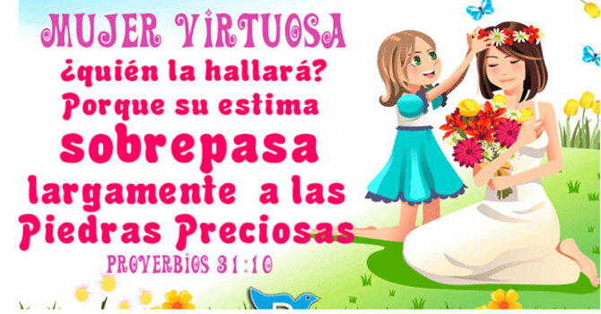 LAS CUALIDADES DE UNA MADRE VIRTUOSA Y CONSAGRADA