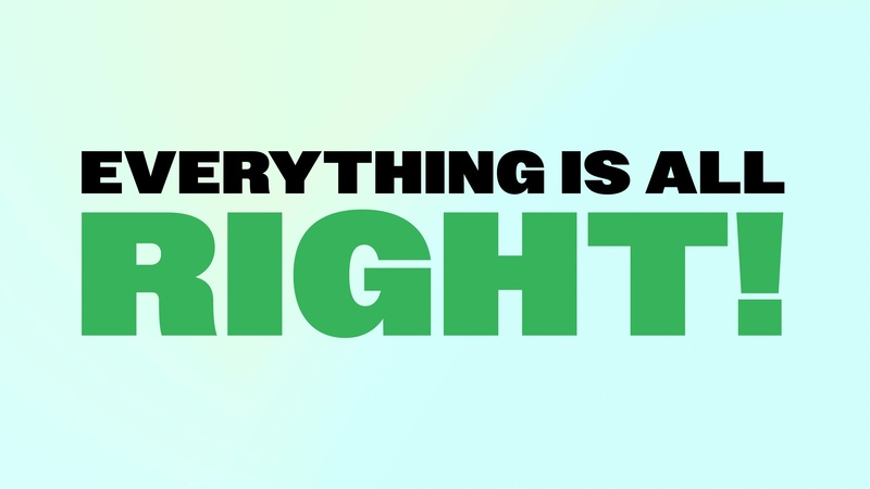 Everything is All Right