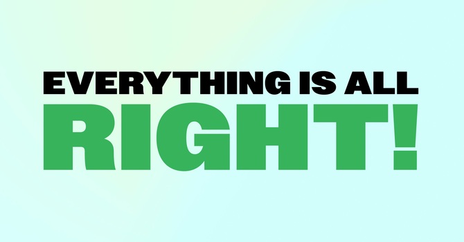 Everything is All Right