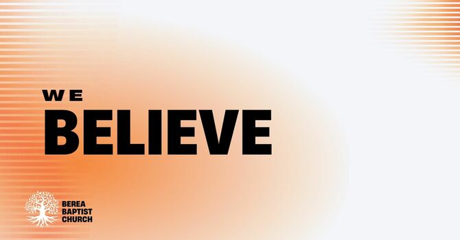We Believe in... Father, Son, Spirit