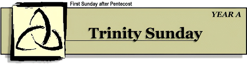 FIRST SUNDAY AFTER PENTECOST