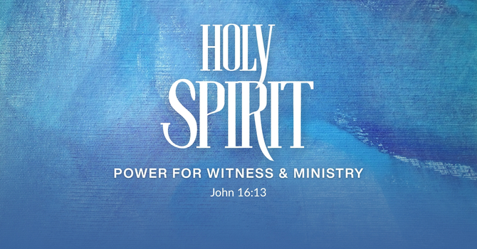 Power for Witness and Ministry