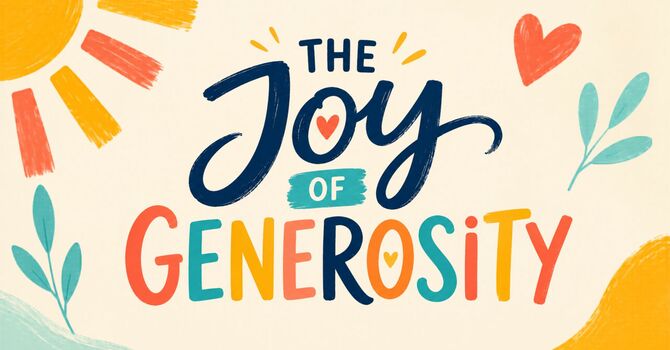 The Joy of Generosity