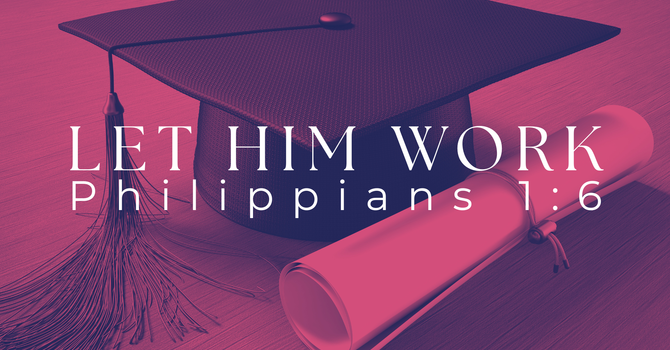 Let Him Work
