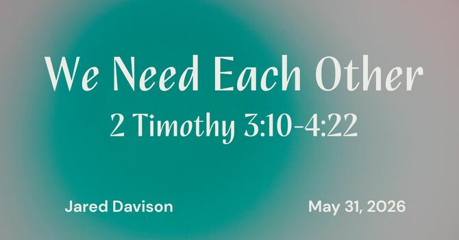 We Need Each Other