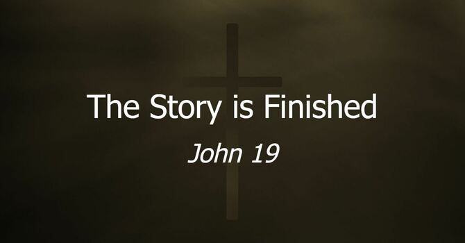 The Story is Finished