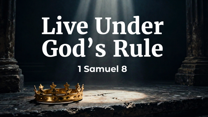 Live Under God's Rule