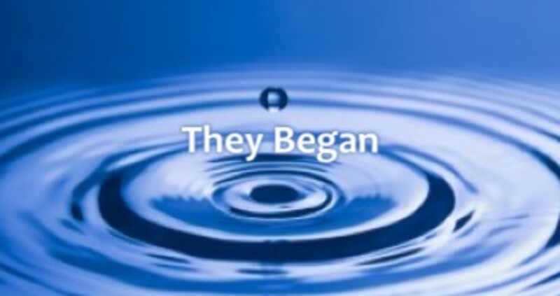 They Began