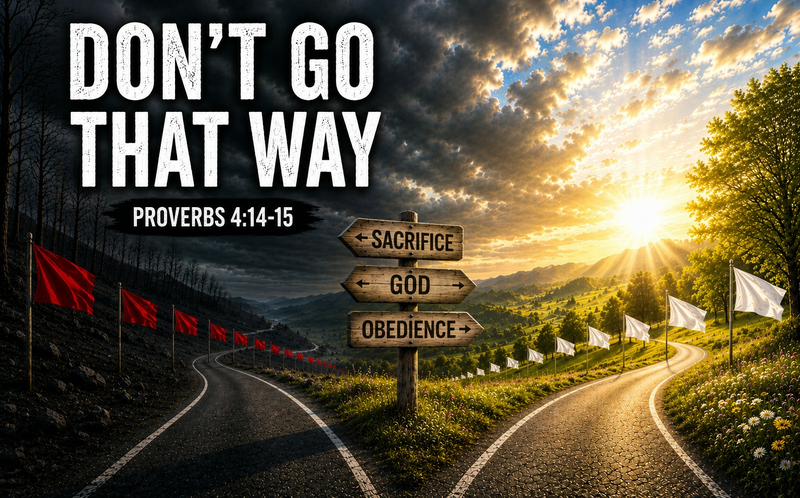 Don't Go That Way