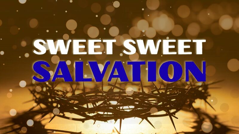 Sweet Sweet Salvation