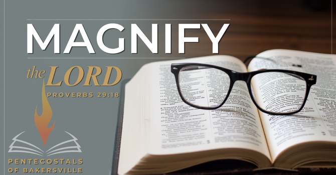 Magnify the Lord