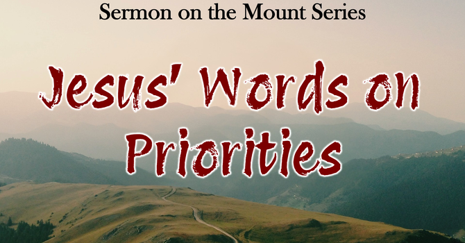 Jesus' Words on Priorities
