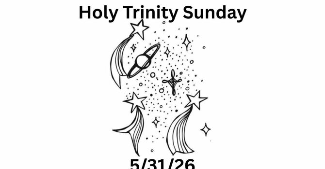 May 31st, 2026 - Holy Trinity Sunday