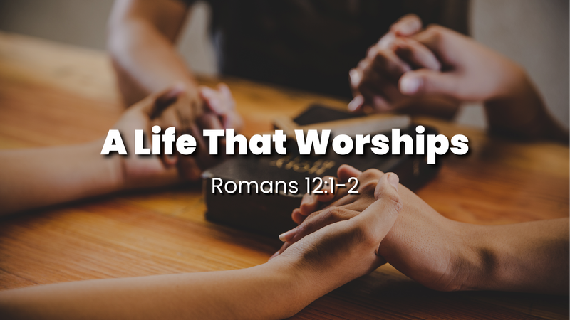 A Life That Worships