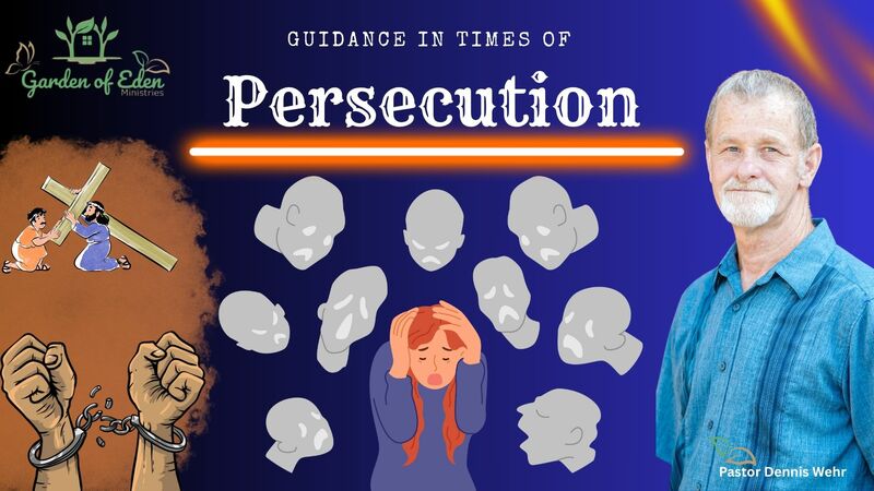 Guidance in Times of Persecution