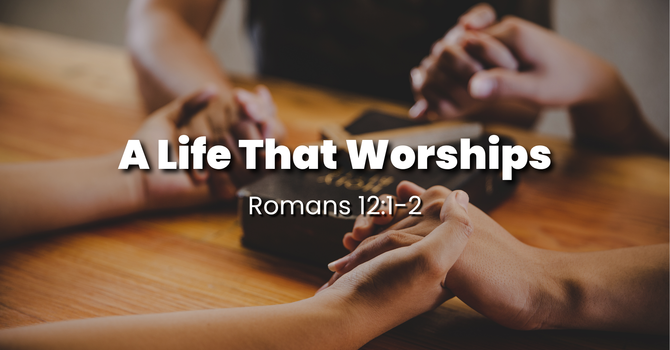 A Life That Worships