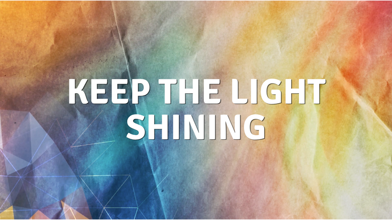 Keep The Light Shining