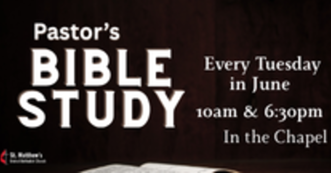 Pastor Led Bible Study- Evening