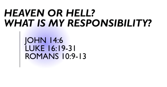  Heaven or Hell? What is My Responsibility?