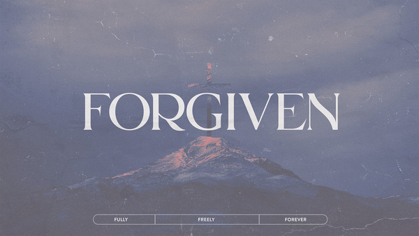 Forgiven