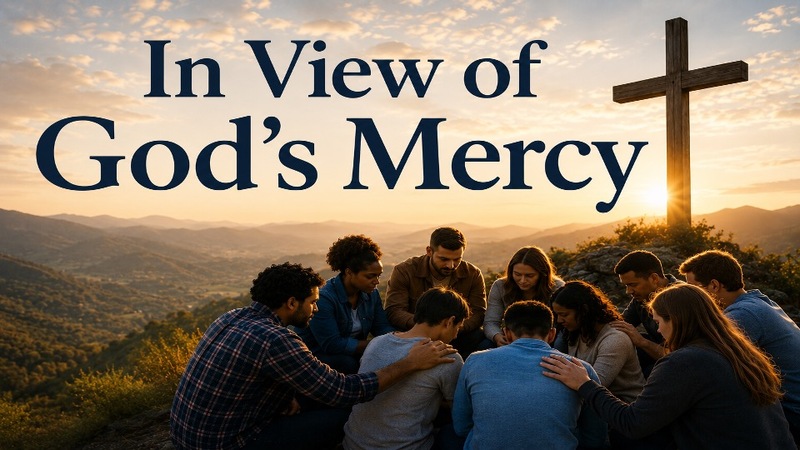 In View Of God's Mercy