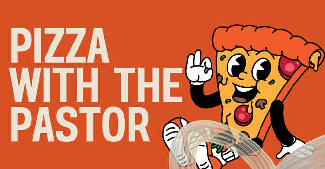 Pizza With The Pastor