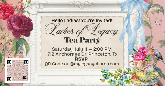 Ladies of Legacy Tea Party