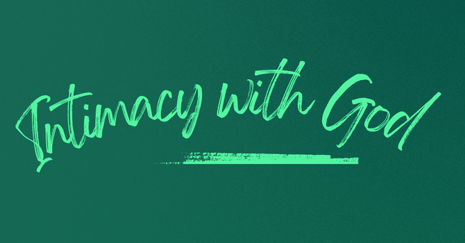 Intimacy with God