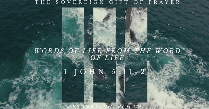  The Sovereign Gift Of Prayer