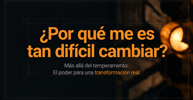 ¿Por qué me es Tan Difícil Cambiar?