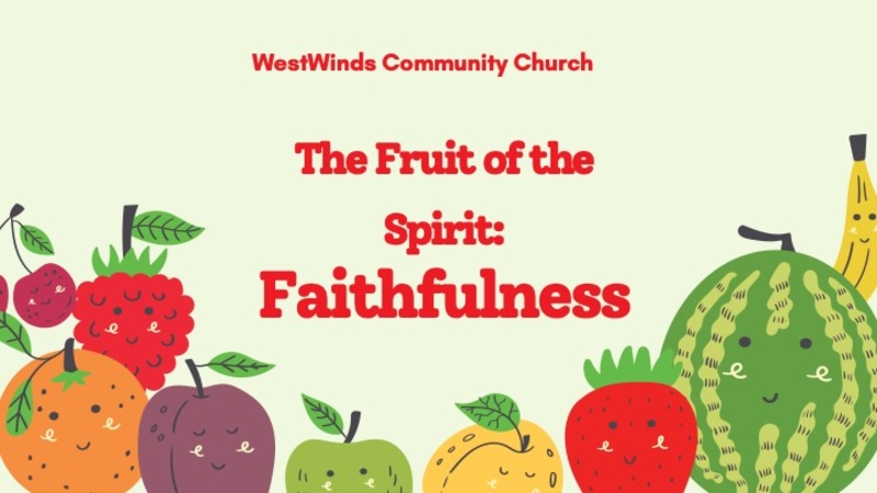 The Fruit of the Spirit Week 8