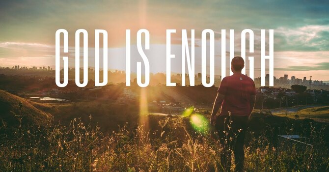 God is Enough