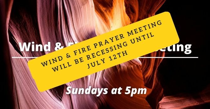 No Wind & Fire Prayer Meeting
