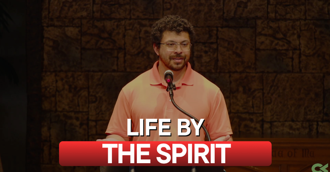 Life by the Spirit