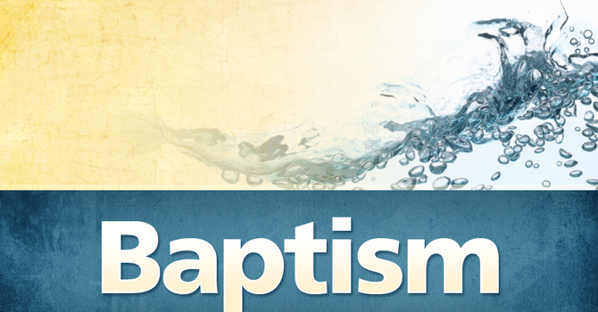 Becoming a Disciple: Baptism
