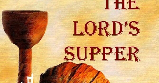 "Preparing Our Hearts for the Lord's Table" P.M. Service