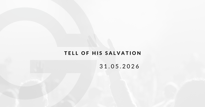 Tell of His Salvation