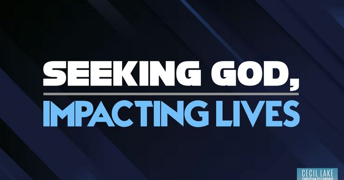 Seeking God, Impacting Lives image