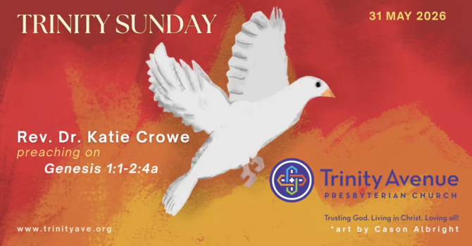 Trinity Sunday Sermon, May 31, 2026