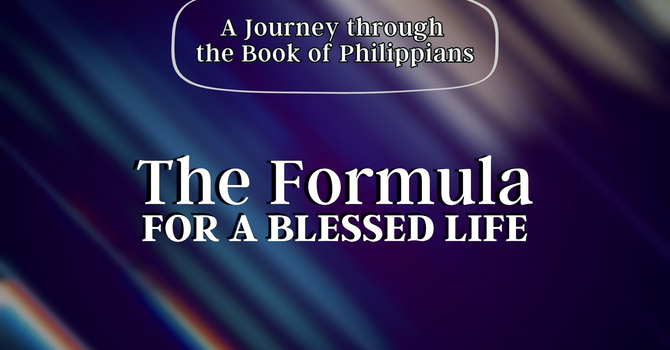 The Formula for a Blessed Life